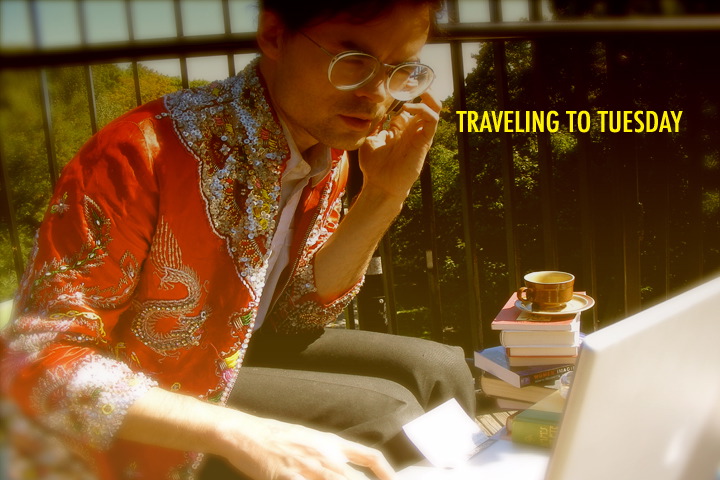 Traveling To Tuesday