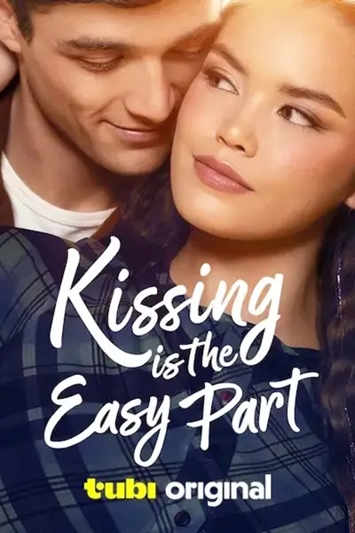 Kissing Is the Easy Part